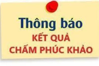 Thông báo kết quả phúc khảo Kỳ thi tuyển sinh lớp 10 THPT năm học 2026-2027